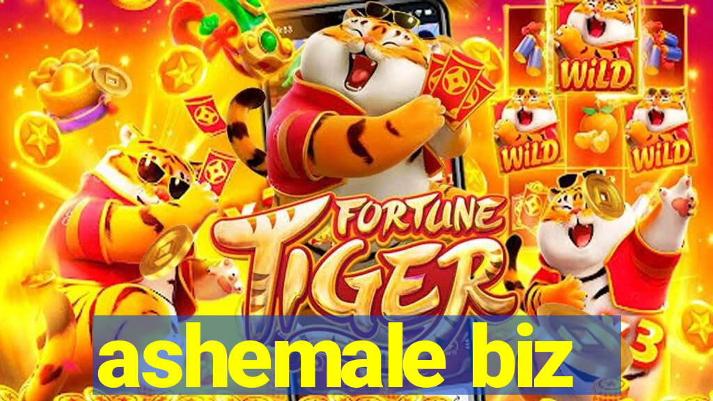 ashemale biz